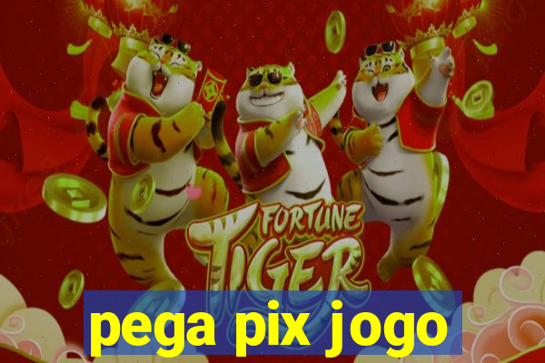 pega pix jogo